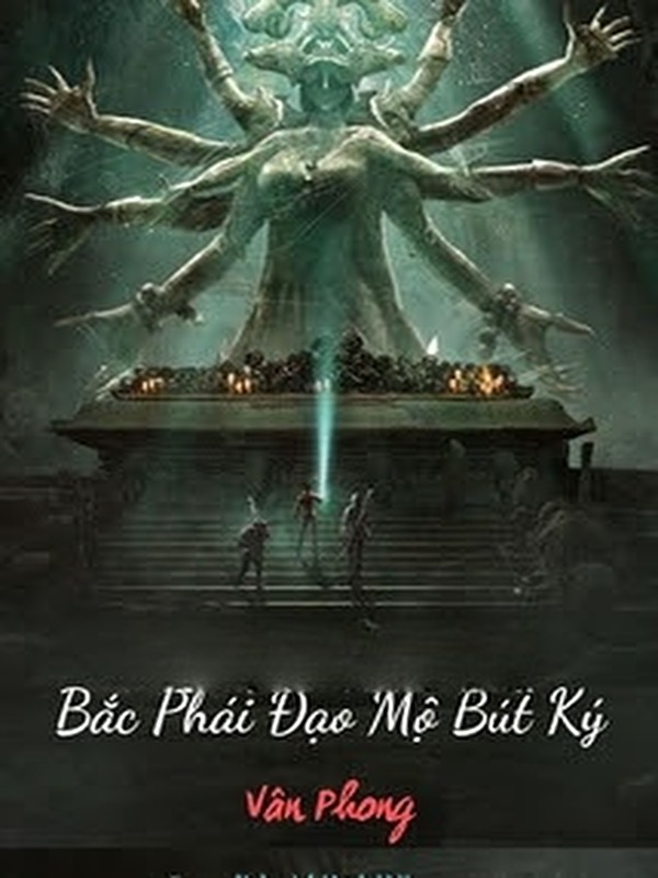 Bắc Phái Đạo Mộ Bút Ký