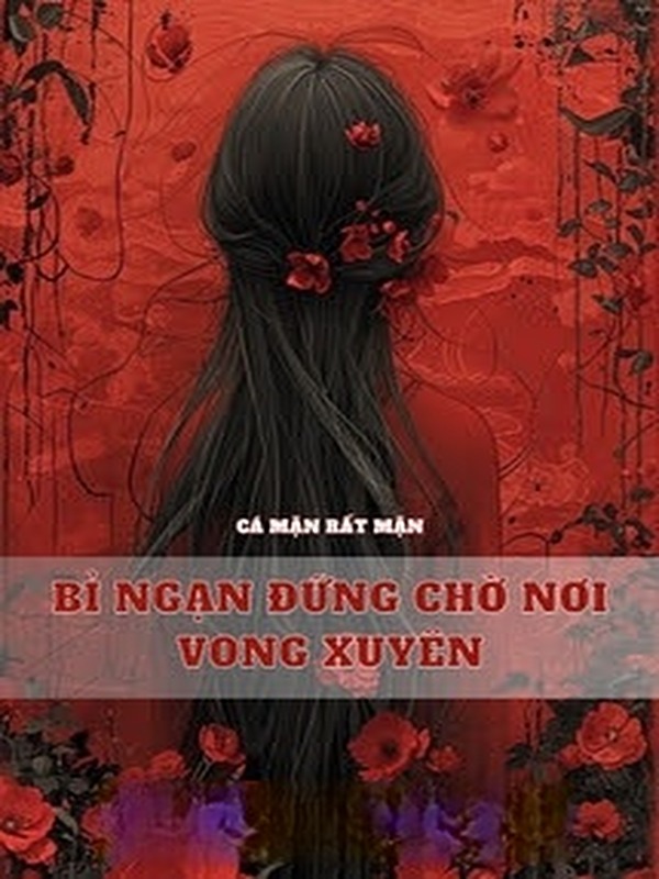 Bỉ Ngạn Đứng Chờ Nơi Vong Xuyên