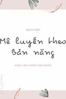 Mê Luyến Theo Bản Năng