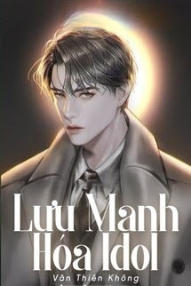 Lưu Manh Hóa Idol
