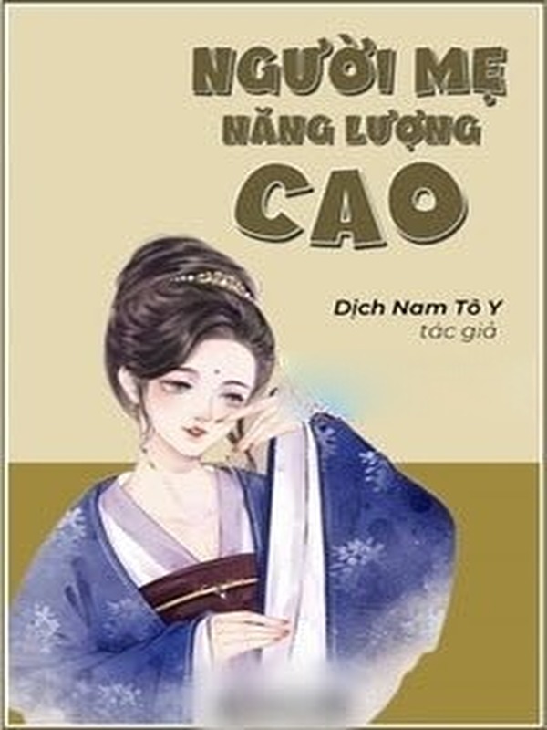 Người Mẹ Năng Lượng Cao