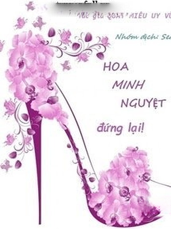 Hoa Minh Nguyệt Đứng Lại!