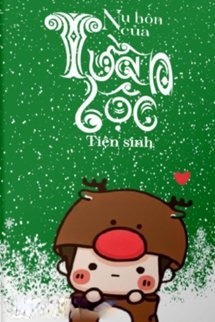 Nụ Hôn Của Tuần Lộc Tiên Sinh