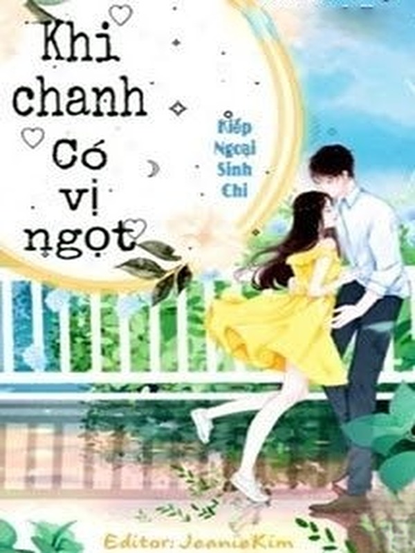 Khi Chanh Có Vị Ngọt