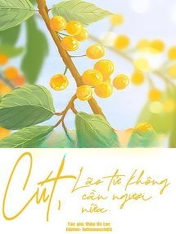 Cút, Lão Tử Không Cần Ngươi Nữa