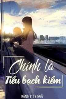 Chính Là Tiểu Bạch Kiểm