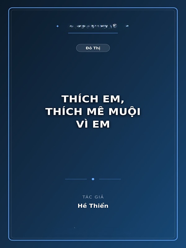 Thích Em, Thích Mê Muội Vì Em