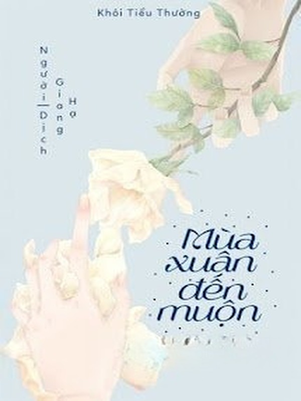 Mùa Xuân Đến Muộn