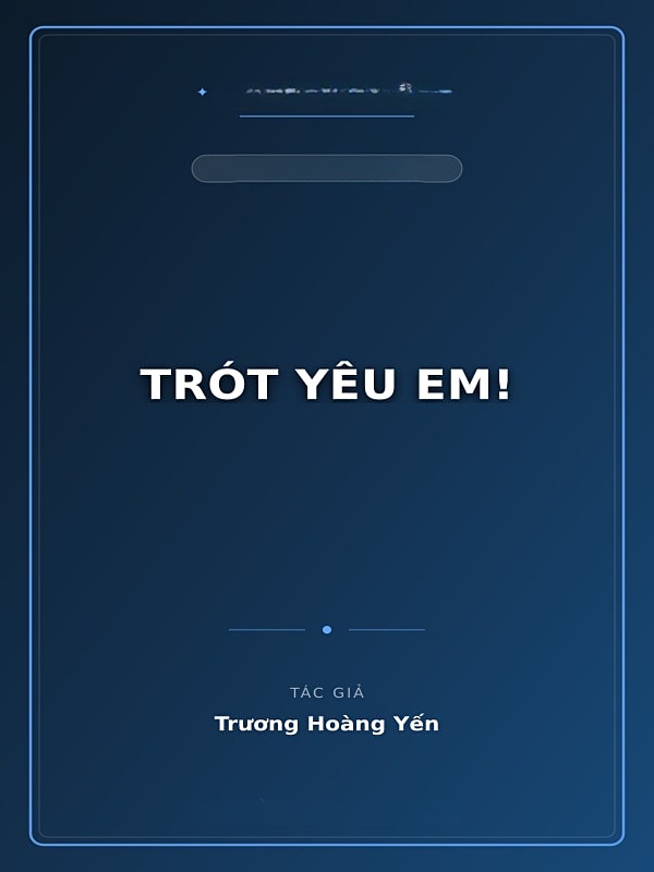 Trót Yêu Em!