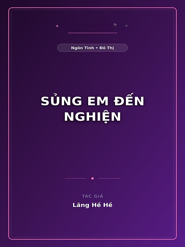 Sủng Em Đến Nghiện