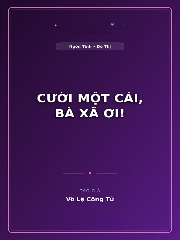 Cười Một Cái, Bà Xã Ơi!