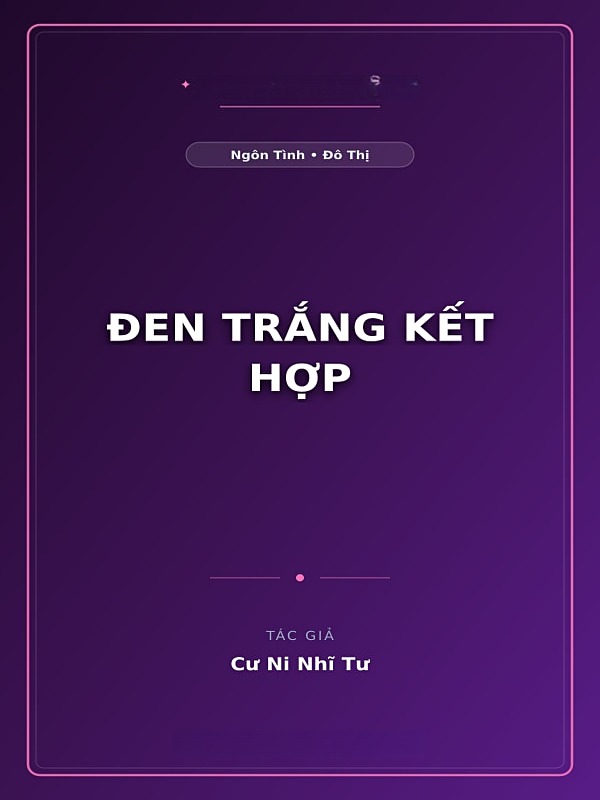 Đen Trắng Kết Hợp