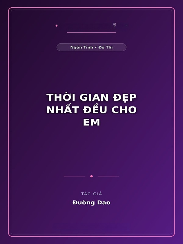 Thời Gian Đẹp Nhất Đều Cho Em