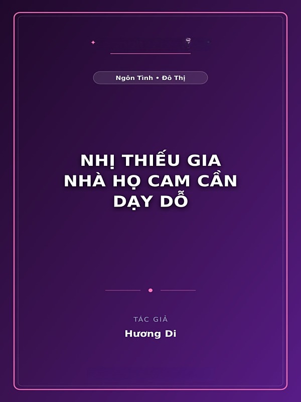 Nhị Thiếu Gia Nhà Họ Cam Cần Dạy Dỗ