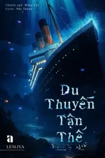 Du Thuyền Tận Thế - Lesliya