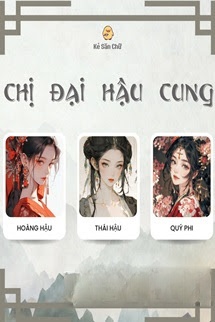 Chị Đại Hậu Cung