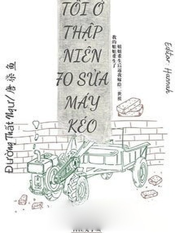 Tôi Ở Thập Niên 70 Sửa Máy Kéo