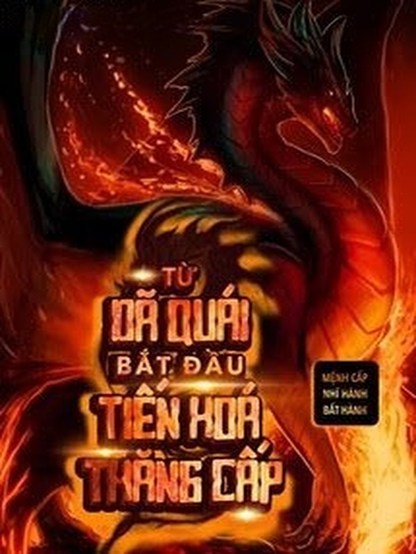 Từ Dã Quái Bắt Đầu Tiến Hóa Thăng Cấp
