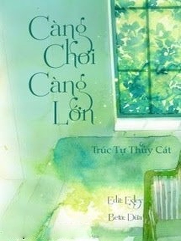 Càng Chơi Càng Lớn