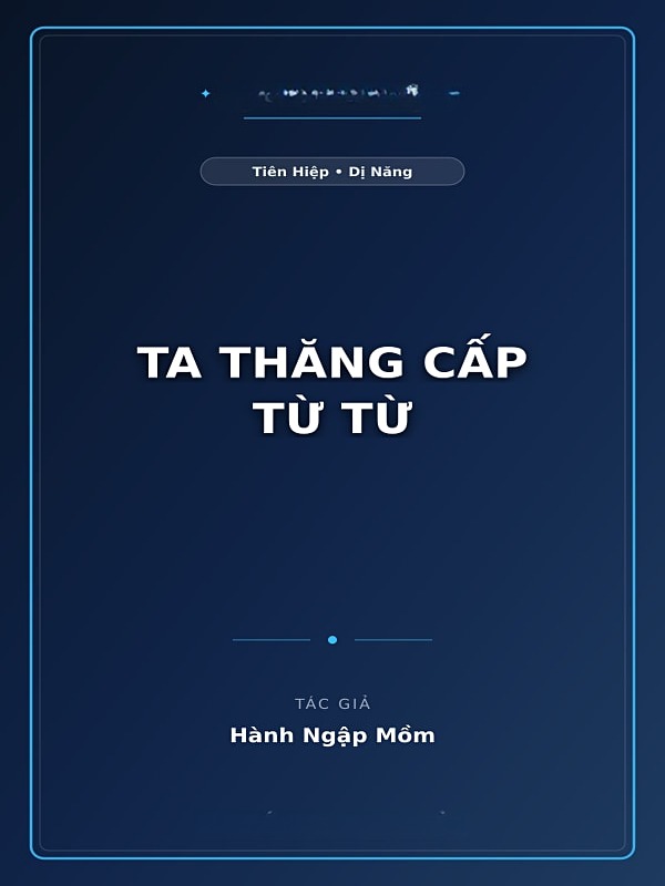 Ta Thăng Cấp Từ Từ