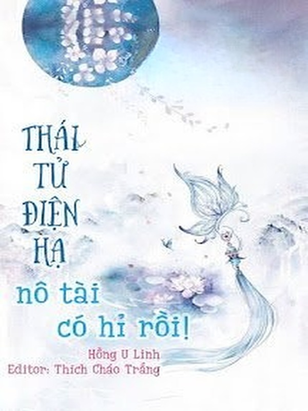 Thái Tử Điện Hạ, Nô Tài Có Hỉ Rồi