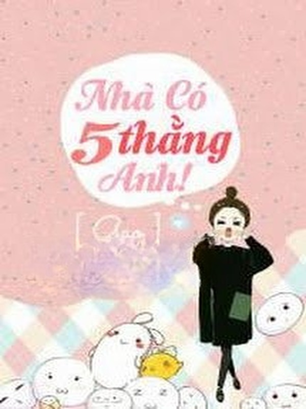Nhà Có 5 Thằng Anh!