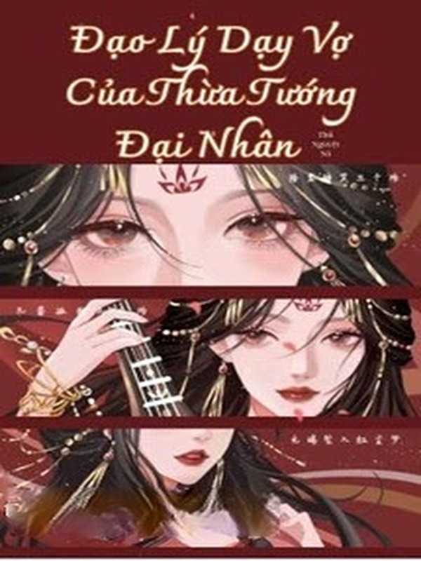 Đạo Lý Dạy Vợ Của Thừa Tướng Đại Nhân