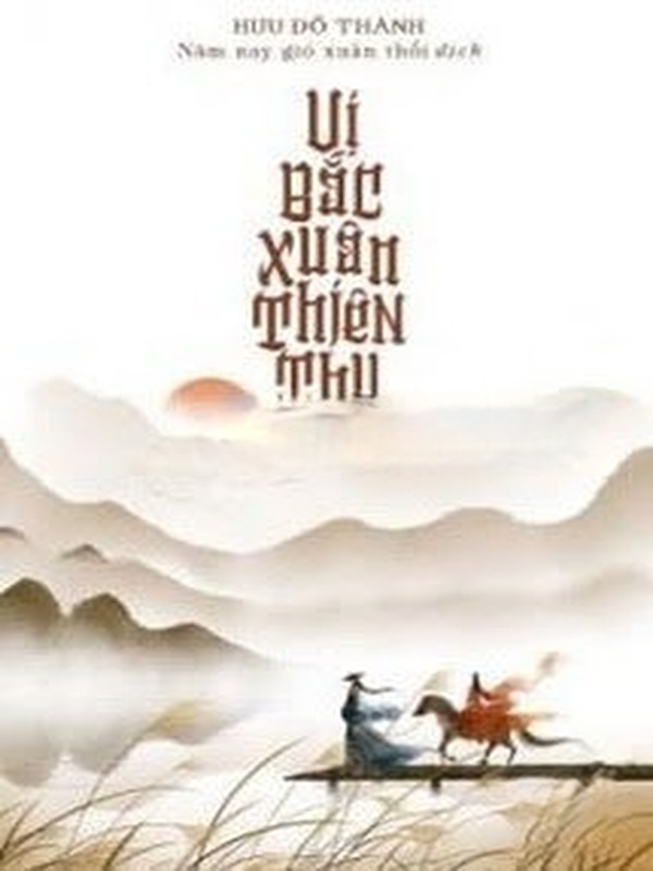 Vị Bắc Xuân Thiên Thụ