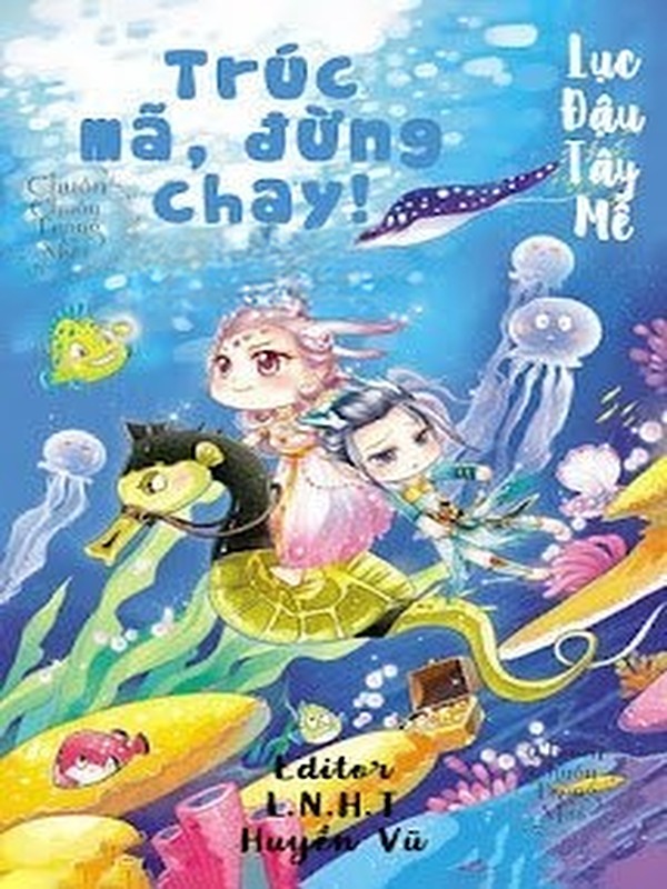 Trúc Mã, Đừng Chạy!