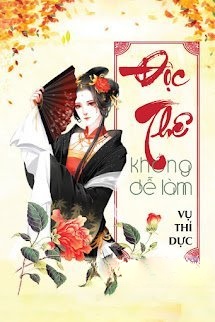 Độc Thê Không Dễ Làm