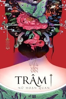 Trâm – Nữ Hoạn Quan