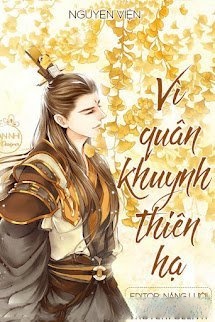 Vì Quân Khuynh Thiên Hạ