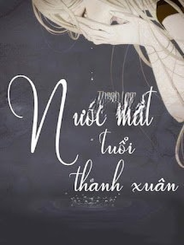 Nước Mắt Tuổi Thanh Xuân