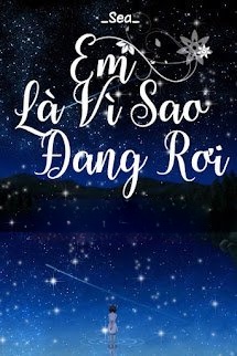 Em Là Vì Sao Đang Rơi