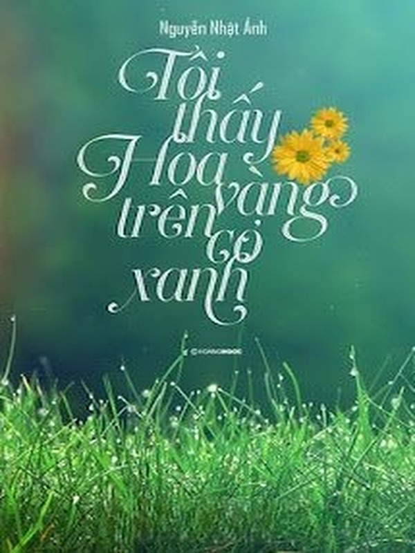 Tôi Thấy Hoa Vàng Trên Cỏ Xanh