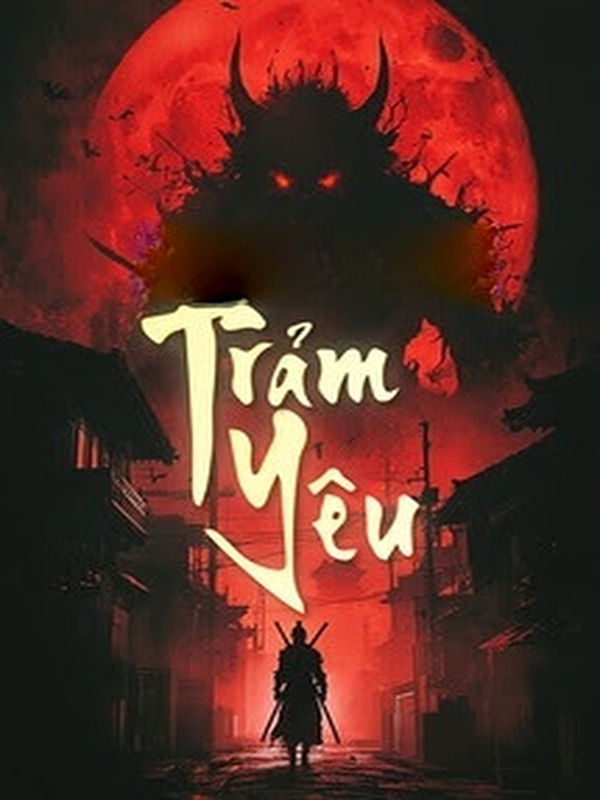 Trảm Yêu - Ma Lạt Bạch Thái