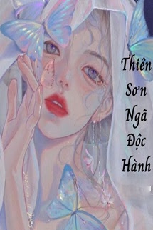 Thiên Sơn Ngã Độc Hành