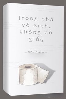 Trong Nhà Vệ Sinh, Không Có Giấy