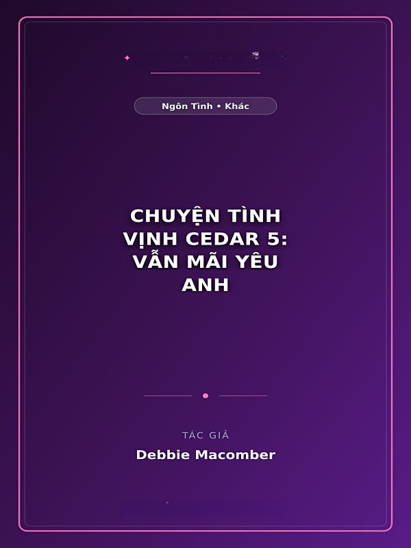 Chuyện Tình Vịnh Cedar 5: Vẫn Mãi Yêu Anh