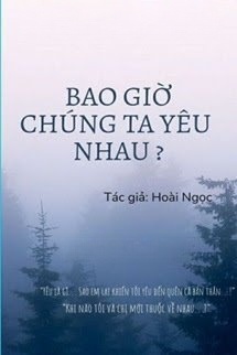 Bao Giờ Chúng Ta Yêu Nhau
