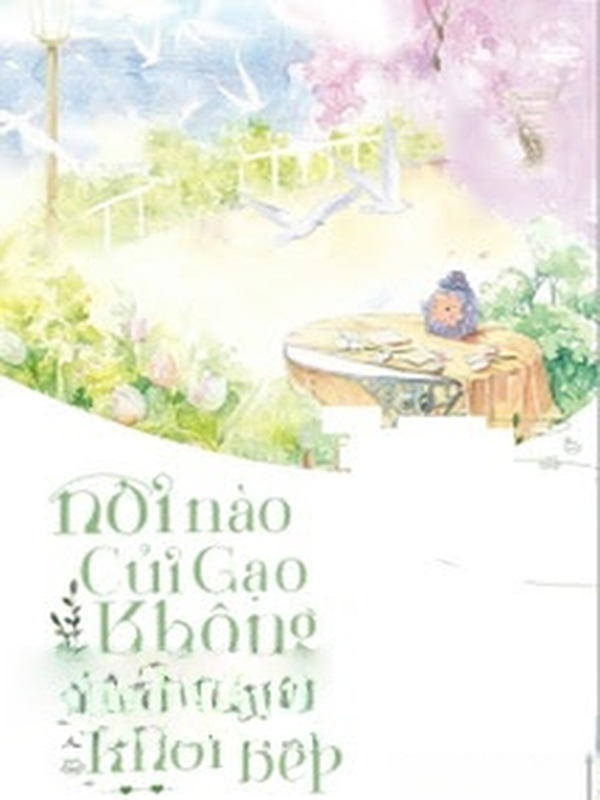 Nơi Nào Củi Gạo Không Vương Khói Bếp