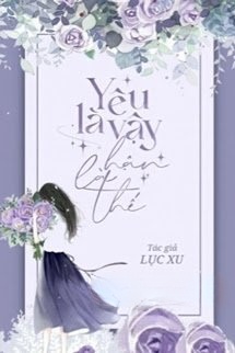 Yêu Như Vậy Hận Là Thế