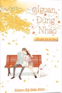 Ngoan, Đừng Nháo