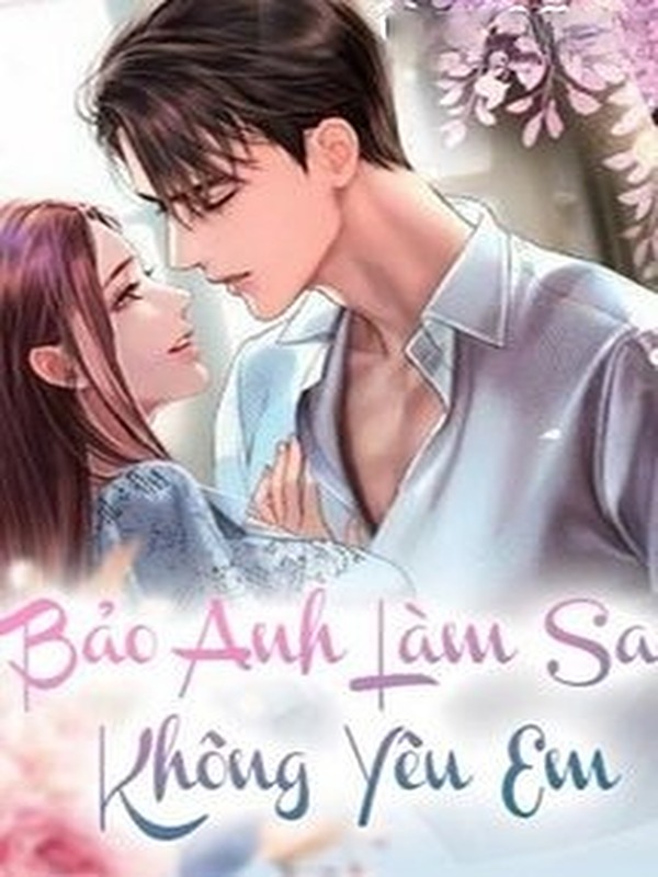 Bảo Anh Làm Sao Không Yêu Em