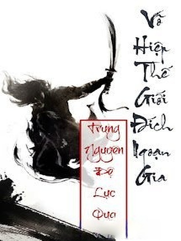 Võ Hiệp Thế Giới Đích Ngoạn Gia