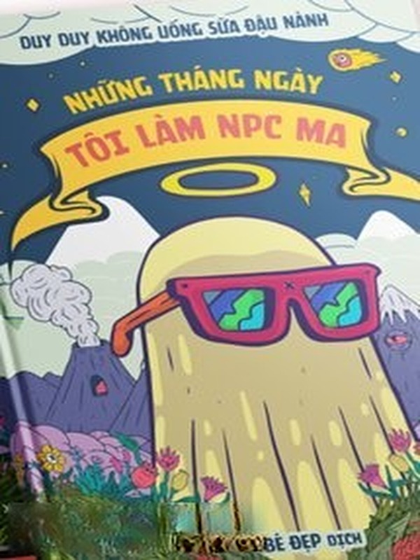 Những Tháng Ngày Tôi Làm NPC Ma
