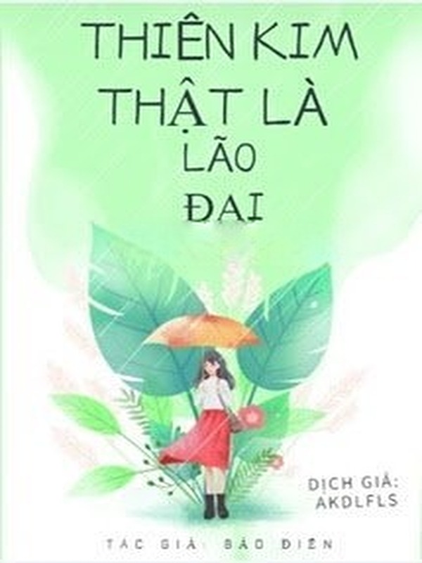 Thiên Kim Thật Là Lão Đại