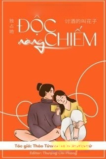 Độc Chiếm Nàng
