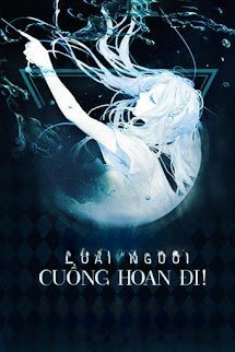 Cuồng Hoan Đi! Loài Người