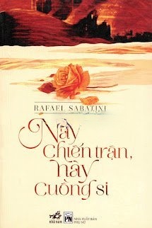 Này Chiến Trận, Này Cuồng Si